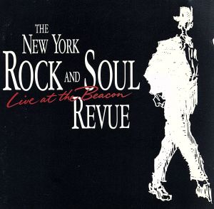 【輸入盤】THE NEW YORK ROCK AND SOUL REVUE - LIVE AT THE BEACON