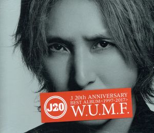 J 20th Anniversary BEST ALBUM ＜1997-2017＞ W.U.M.F.(Blu-ray Disc付)