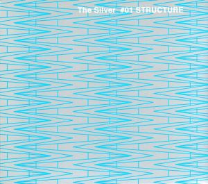 Ｔｈｅ Ｓｉｌｖｅｒ ♯０１ ＳＴＲＵＣＴＵＲＥ（再販盤