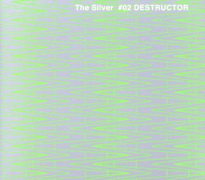 The Silver ♯02 DESTRUCTOR