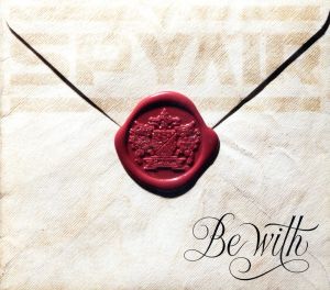 Be with(初回生産限定盤)(DVD付)