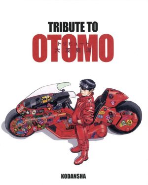 TRIBUTE TO OTOMO