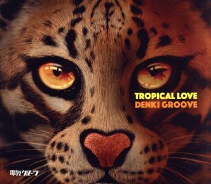 TROPICAL LOVE(初回生産限定盤)(DVD付)