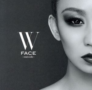 W FACE ～ outside ～(Blu-ray Disc付)