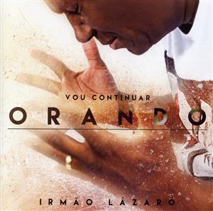 【輸入盤】Vou Continuar Orando