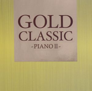 GOLD CLASSIC -PIANO Ⅱ-