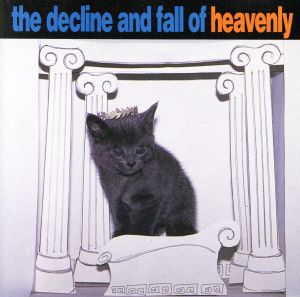 【輸入盤】the decline and fall of heavenly