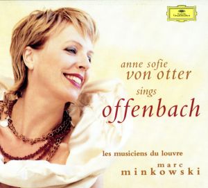 【輸入盤】Anne Sofie von Otter: sings Offenbach