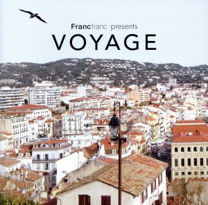 Francfranc Presents VOYAGE