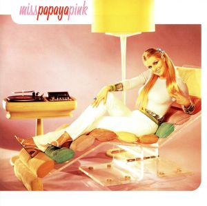 【輸入盤】miss papaya pink