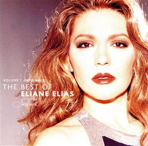 【輸入盤】THE BEST OF ELIANE ELIAS VOLUME 1 ORIGINALS