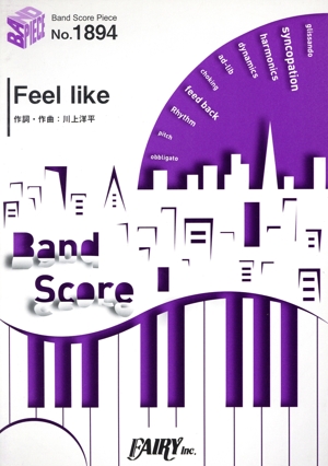 Feel like バンド・ピース(BAND SCORE PIECE)No.1894