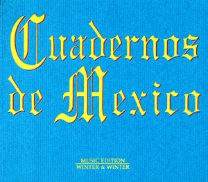 【輸入盤】CUADERNOS DE MEXICO