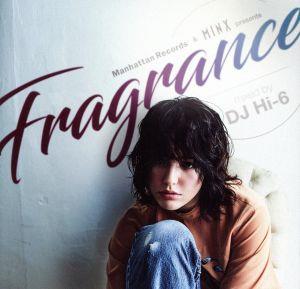Manhattan Records&MINX presents“FRAGRANCE