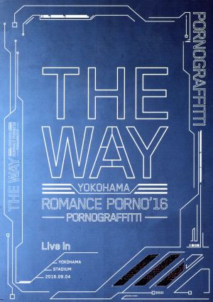 横浜ロマンスポルノ'16 ～THE WAY～ Live in YOKOHAMA STADIUM(初回生産限定版)(Blu-ray Disc)