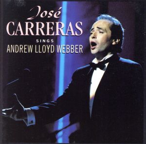 【輸入盤】Jose Carreras Sings Andrew Lloyd Webber