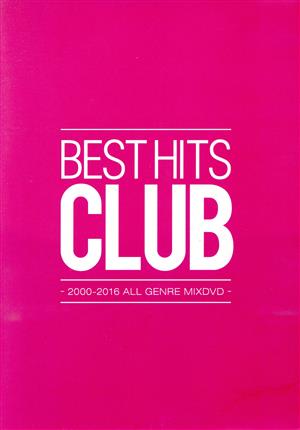 BEST HITS CLUB ～2000-2016 ALL GENRE MIXDVD～ PINK