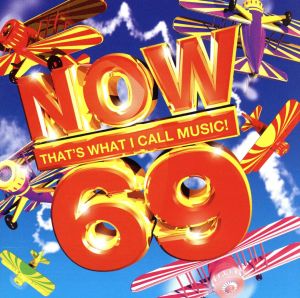 【輸入盤】NOW 69 THAT'S WHAT I CALL MUSIC！