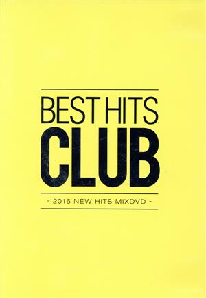 BEST HITS CLUB ～2000-2016 ALL GENRE MIXDVD～ YELLOW