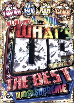 WHAT'S UP -THE BEST- 2016 1st Half DJ BASS SUPREME