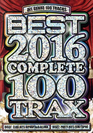 BEST 2016 COMPLETE 100 TRAX