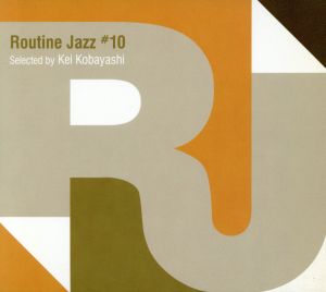 Routine Jazz #10 Selected by Kei Kobayashi