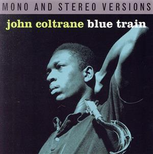 【輸入盤】blue train:MONO AND STEREO VERSIONS