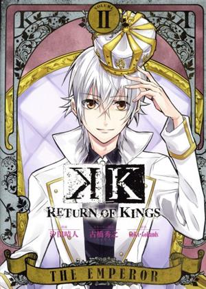 K RETURN OF KINGS(Ⅱ)GファンタジーC