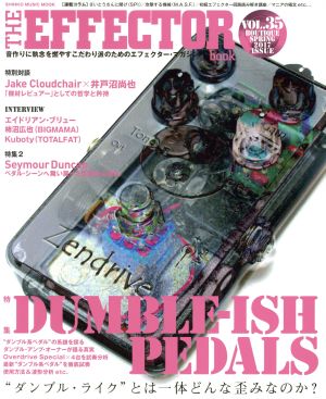 THE EFFECTOR book(VOL.35) 特集 ダンブル系ペダル エイドリアン・ブリュー BIGMAMA シンコー・ミュージック・ムック