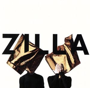 【輸入盤】Zilla