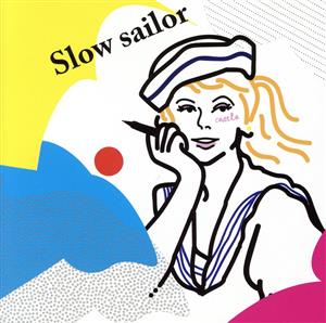 Slow sailor