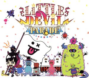 LiTTLE DEViL PARADE(完全数量生産限定盤)(Blu-ray Disc付)