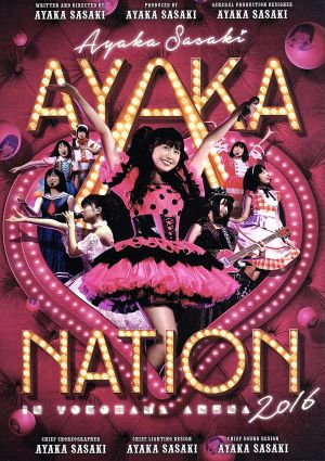 AYAKA-NATION 2016 in 横浜アリーナ LIVE