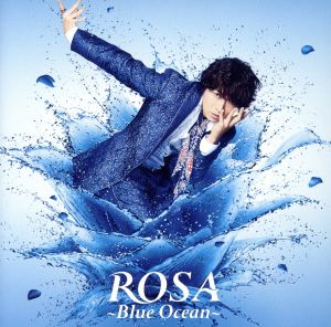 ROSA ～Blue Ocean～(DVD付)
