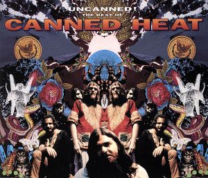 【輸入盤】UNCANNED！THE BEST OF CANNED HEAT