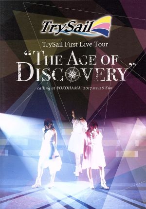 TrySail First Live Tour“The Age of Discovery