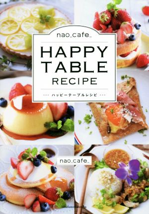 nao_cafe_ HAPPY TABLE RECIPE