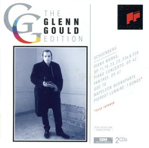 【輸入盤】The Glenn Gould Edition Schoenberg:Piano Works