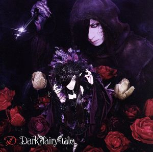 Dark fairy tale(初回限定盤A-TYPE)(DVD付)