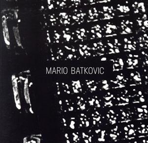 【輸入盤】Mario Batkovic