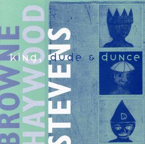 【輸入盤】King, Dude & Dunce