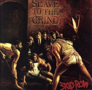 【輸入盤】SLAVE TO THE GRIND