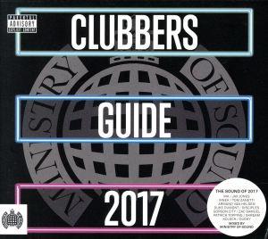 【輸入盤】Clubbers Guide 2017