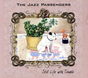 【輸入盤】Still Life With Trouble