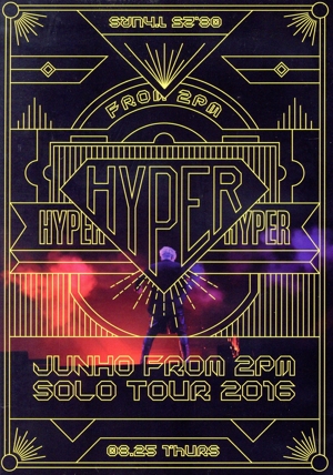 JUNHO(From 2PM)Solo Tour 2016 “HYPER