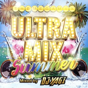 ULTRA MIX SUMMER Mixed by DJ YAGI