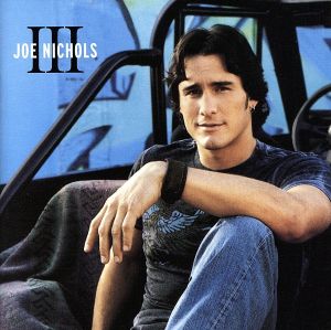 【輸入盤】JOE NICHOLS Ⅲ