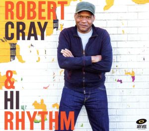 ROBERT CRAY & HI RHYTHM