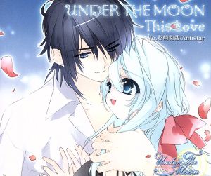 UNDER THE MOON/This Love