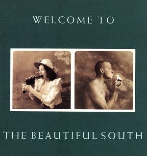 【輸入盤】WELCOME TO THE BEAUTIFUL SOUTH